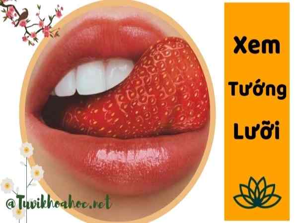 Xem tướng lưỡi luận đoán số mệnh giàu sang