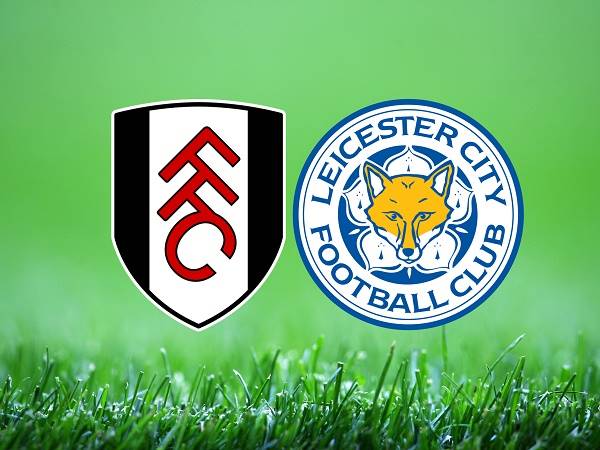 Soi kèo Fulham vs Leicester – 01h00 04/02, Ngoại Hạng Anh