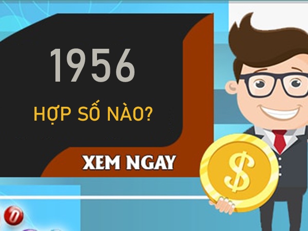 1956 hợp số nào giúp đón sóng thành công rực rỡ?